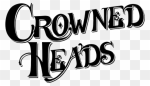 Crowned Heads