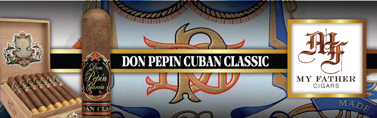 Don Pepín García Cuban Classic Cigars | My Father